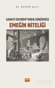 Sanayi Devrimi'nden Günümüze Emeğin Niteliği - 1