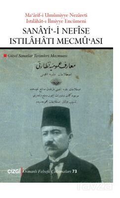 Sanayi'-i Nefise Istılahatı Mecmü'ası (Güzel Sanatlar Terimleri Mecmuası-Çevriyazı ve sadeleştirilmi - 1