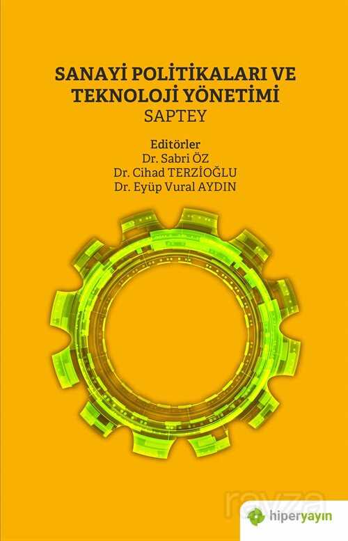 Sanayi Politikaları ve Teknoloji Yönetimi Saptey - 1