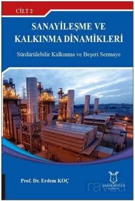 Sanayileşme ve Kalkınma Dinamikleri Cilt 2 - 1