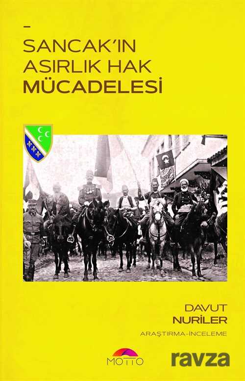 Sancak'ın Asırlık Hak Mücadelesi - Motto Yayınları