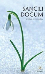 Sancılı Doğum - Akıl Fikir Yayınları