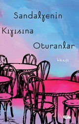 Sandalyenin Kıyısına Oturanlar - İnsan ve Hayat Kitaplığı