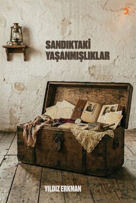 Sandıktaki Yaşanmışlıklar - 1