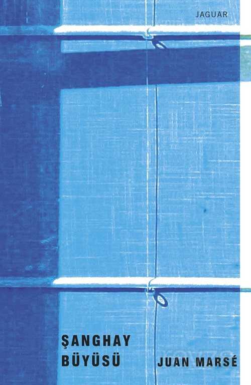 Şanghay Büyüsü - Jaguar Kitap
