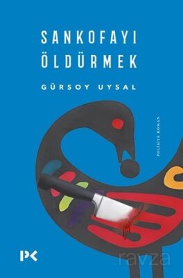 Sankofayı Öldürmek - 1