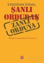 Şanlı Ordudan Zanlı Orduya - Tekin Yayınevi