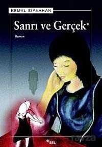 Sanrı ve Gerçek - Sel Yayınları