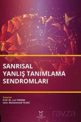Sanrısal Yanlış Tanımlama Sendromları - Akademisyen Kitabevi