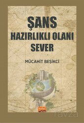 Şans Hazırlıklı Olanı Sever - Nobel Bilimsel