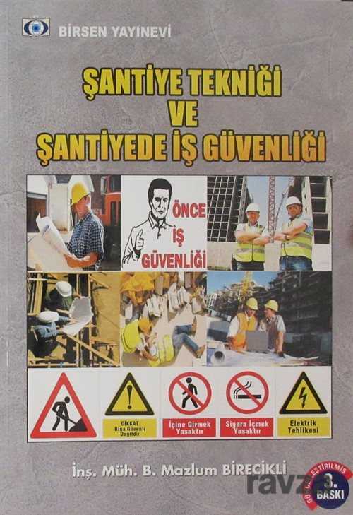 Şantiye Tekniği ve Şantiye İş Güvenliği - Birsen Yayınevi