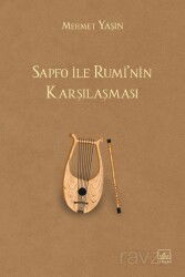 Sapfo ile Rumi'nin Karşılaşması - İthaki Yayınları