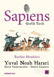 Sapiens: Grafik Tarih 3 / Tarihin Efendileri - Kolektif Kitap