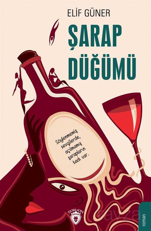 Şarap Düğümü - Dorlion Yayınevi