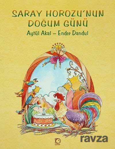 Saray Horozu'nun Doğum Günü - 1