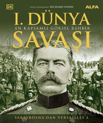 Saraybosna'dan Versaılles'a 1. Dünya Savaşı (Ciltli) - 1