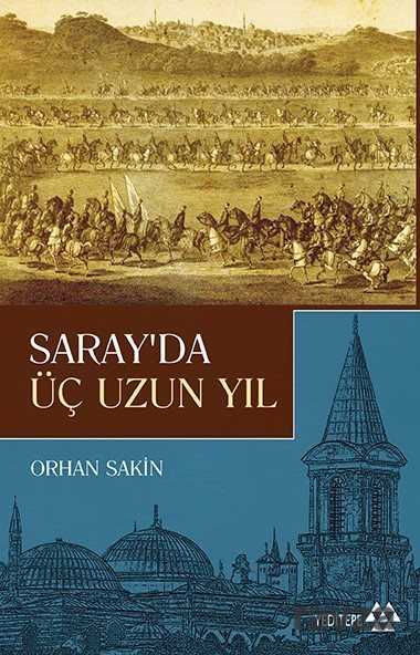 Saray'da Üç Uzun Yıl - Yeditepe Yayınevi