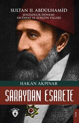 Saraydan Esarete Sultan II. Abdülhamid Han - Dorlion Yayınevi