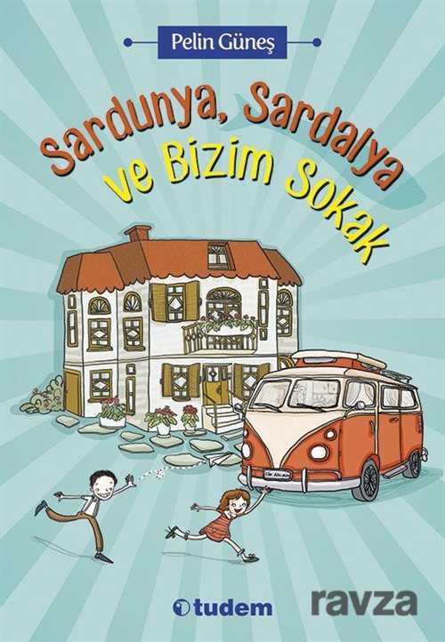 Sardunya, Sardalya ve Bizim Sokak - Tudem Yayınevi