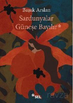 Sardunyalar Güneşe Bayılır - 1