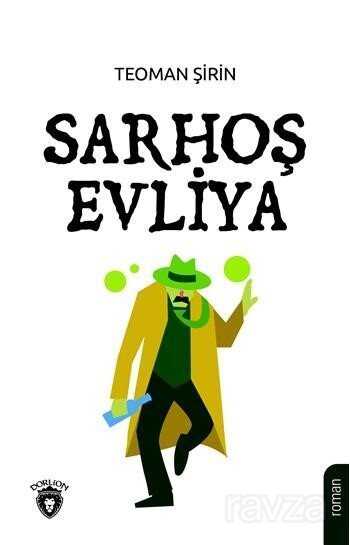 Sarhoş Evliya - Dorlion Yayınevi
