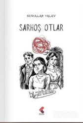 Sarhoş Otlar - Klaros Yayınları