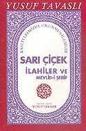 Sarı Çiçek İlahiler ve Mevlid-i Şerif (Kod: E14) - Tavaslı Yayınları
