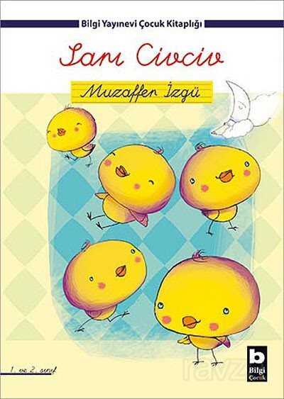 Sarı Civciv - Bilgi Yayınevi