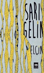 Sarı Gelin - Ötüken Neşriyat
