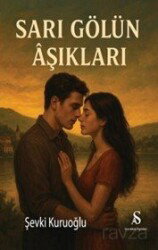 Sarı Gölün Aşıkları - Son Adım Yayıncılık