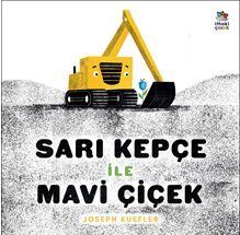 Sarı Kepçe ile Mavi Çiçek - 1