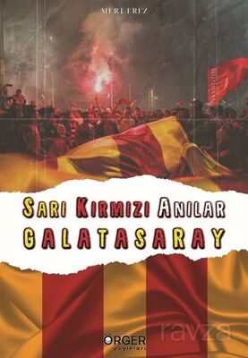 Sarı Kırmızı Anılar Galatasaray - 1