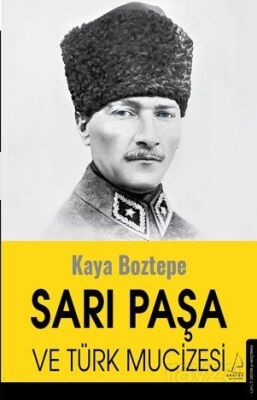 Sarı Paşa ve Türk Mucizesi - 1