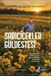 Sarıçiçekler Güldestesi - Vilayet Yayınevi (Sivas)