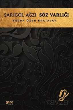 Sarıgöl Ağzı Söz Varlığı - Gece Kitaplığı