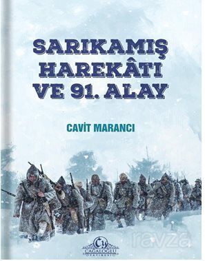 Sarıkamış Harekatı ve 91. Alay - 1