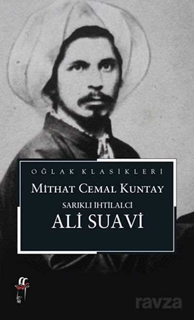 Sarıklı İhtilalci Ali Suavi - Oğlak Yayınları