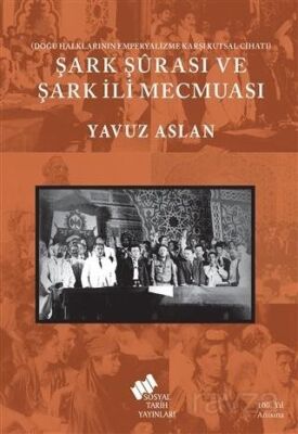 Şark Şûrası Ve Şark İli Mecmuası - 1