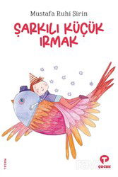 Şarkılı Küçük Irmak - Turkuvaz Çocuk