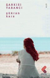 Şarkısı Yabancı - Klaros Yayınları