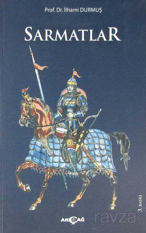 Sarmatlar - Akçağ Yayınları