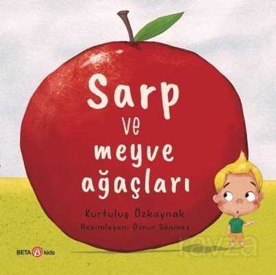 Sarp ve Meyve Ağaçları - Beta Kids - Kampanya
