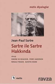 Sartre ile Sartre Hakkında - 1