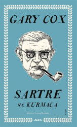 Sartre ve Kurmaca - Alfa Yayınları