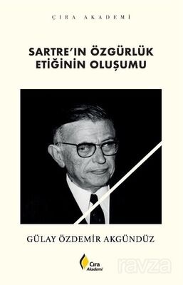 Sartre'ın Özgürlük Etiğinin Oluşumu - 1