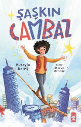 Şaşkın Cambaz - Timaş Çocuk Yayınları