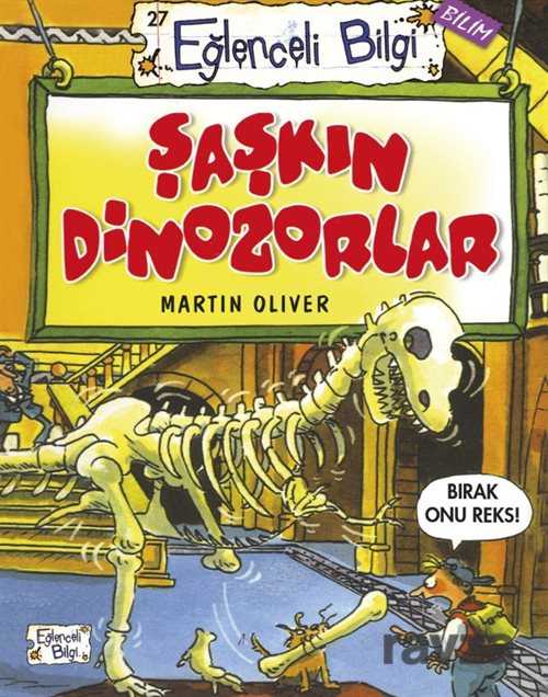 Şaşkın Dinozorlar - Eğlenceli Bilgi