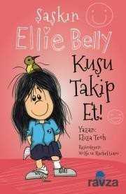 Şaşkın Ellie Belly - Kuşu Takip Et - Mavi Kirpi