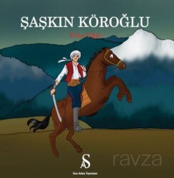 Şaşkın Köroğlu - Son Adım Yayıncılık