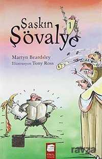 Şaşkın Şövalye 1 - Final Kültür Sanat Yayınları